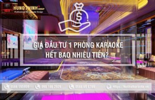 Giá đầu tư 1 phòng karaoke bằng bao nhiêu trên 1 m2 sàn?