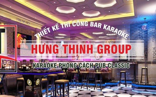 Tổng hợp những mẫu phòng karaoke phong cách Pub Classic HOT nhất 2022
