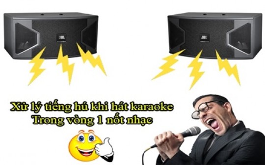 Nguyên nhân hát karaoke bị hú và cách khắc phục nhanh nhất